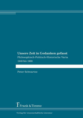 Unsere Zeit in Gedanken gefasst