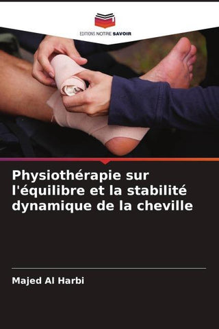 Physiothérapie sur l'équilibre et la stabilité dynamique de la cheville