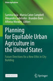 Planning for Equitable Urban Agriculture in the United States