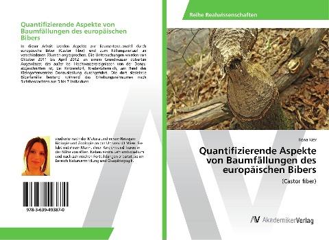Quantifizierende Aspekte von Baumfällungen des europäischen Bibers