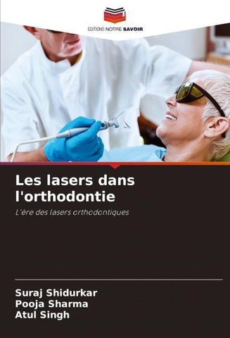 Les lasers dans l'orthodontie