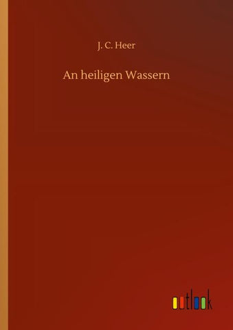 An heiligen Wassern