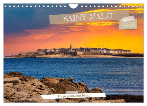 Saint-Malo - Ein gut geschützter Schatz (Wandkalender 2026 DIN A4 quer), CALVENDO Monatskalender