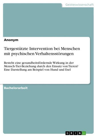 Tiergestützte Intervention bei Menschen mit psychischen Verhaltensstörungen