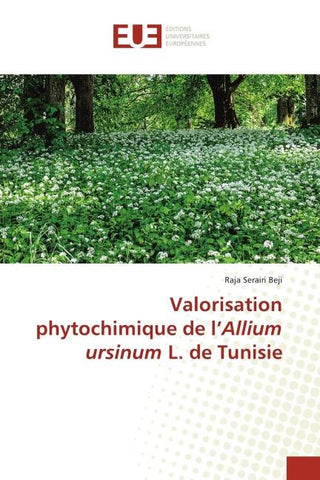 Valorisation phytochimique de l'Allium ursinum L. de Tunisie