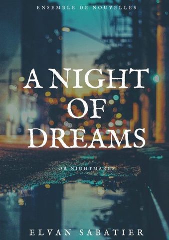 A Night of Dreams or Nightmares