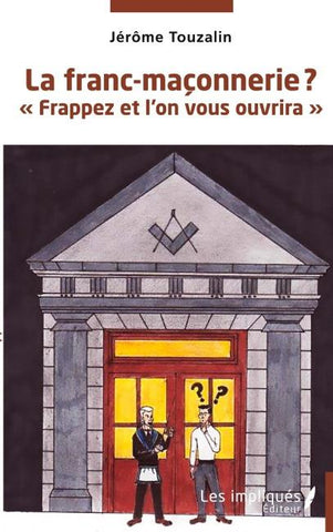 La franc-maçonnerie ?