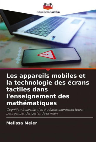 Les appareils mobiles et la technologie des écrans tactiles dans l'enseignement des mathématiques