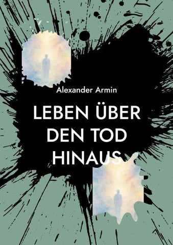 Leben über den Tod hinaus
