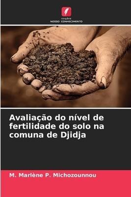 Avaliação do nível de fertilidade do solo na comuna de Djidja