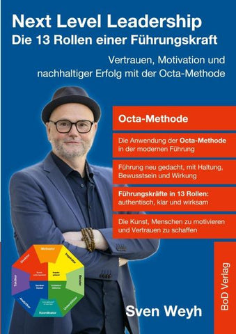 Next Level Leadership - Die 13 Rollen einer Führungskraft