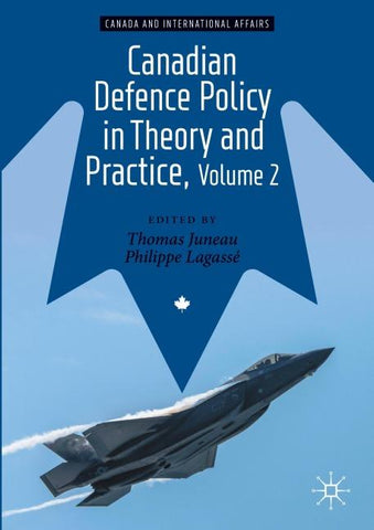 Canadian Defence Policy in Theory and Practice, Volume 2