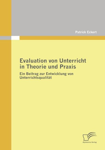 Evaluation von Unterricht in Theorie und Praxis