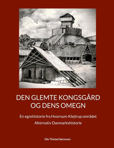 Den glemte Kongsgård og dens omegn