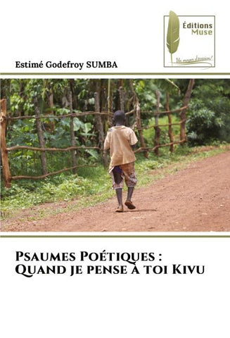 Psaumes Poétiques : Quand je pense à toi Kivu