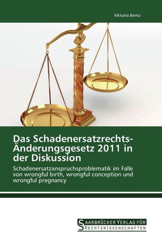 Das Schadenersatzrechts-Änderungsgesetz 2011 in der Diskussion