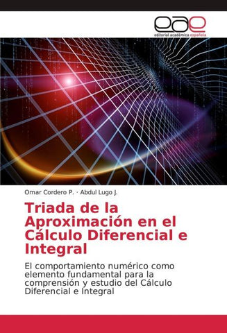 Triada de la Aproximación en el Cálculo Diferencial e Integral