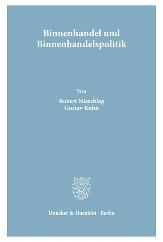 Binnenhandel und Binnenhandelspolitik.