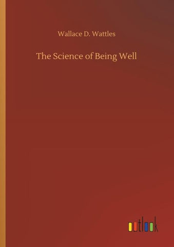 The Science of Being Well