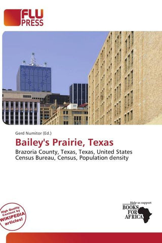 Bailey's Prairie, Texas