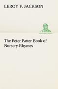 The Peter Patter Book of Nursery Rhymes