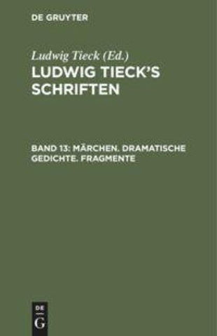 Märchen. Dramatische Gedichte. Fragmente