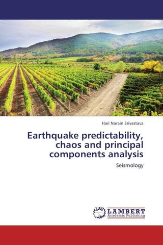 Earthquake predictability, chaos and principal components analysis