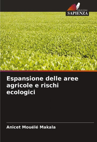 Espansione delle aree agricole e rischi ecologici