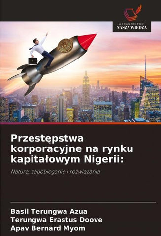 Przest¿pstwa korporacyjne na rynku kapita¿owym Nigerii: