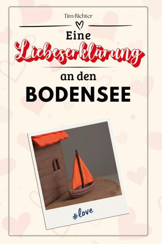 Eine Liebeserklärung an den Bodensee