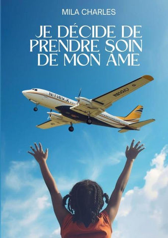 Je décide de prendre soin de mon âme