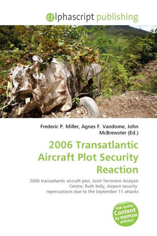2006 Transatlantic Aircraft Plot Security Reaction