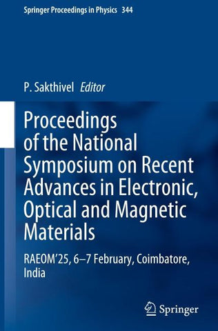 Proceedings of the National Symposium on Recent Advances in Electronic, Optical and Magnetic Materials