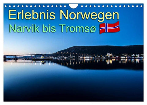 Erlebnis Norwegen: Narvik bis Tromsø (Wandkalender 2026 DIN A4 quer), CALVENDO Monatskalender