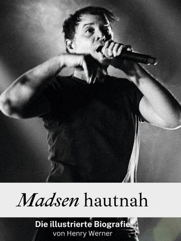 Madsen hautnah