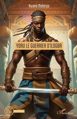 Yoru le guerrier d'Ilogba