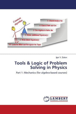 Tools & Logic of Problem Solving in Physics