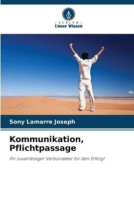 Kommunikation, Pflichtpassage