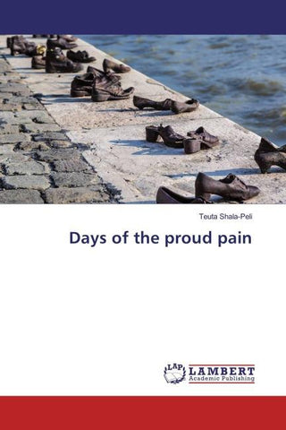 Days of the proud pain
