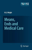 Means, Ends and Medical Care
