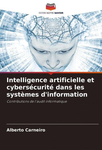 Intelligence artificielle et cybersécurité dans les systèmes d'information