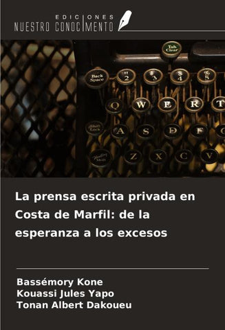 La prensa escrita privada en Costa de Marfil: de la esperanza a los excesos
