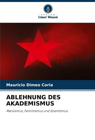 ABLEHNUNG DES AKADEMISMUS