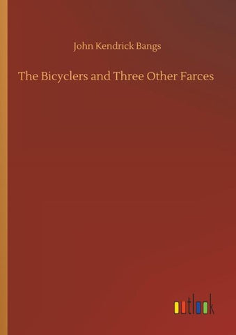 The Bicyclers and Three Other Farces