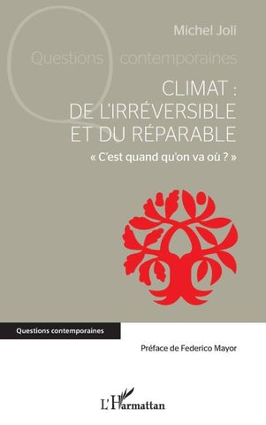 Climat : de l'irréversible et du réparable