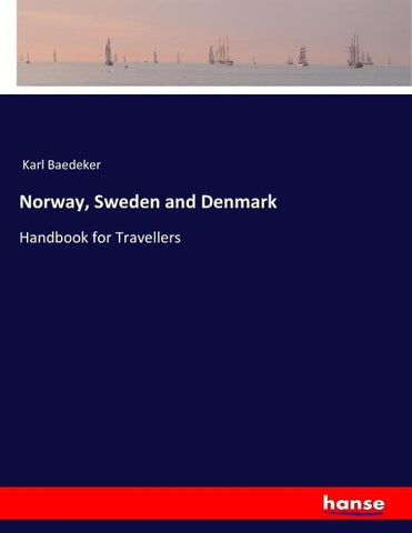 Norway, Sweden and Denmark