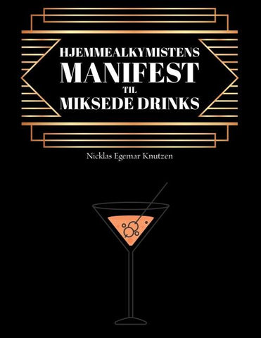 Hjemmealkymistens manifest til miksede drinks