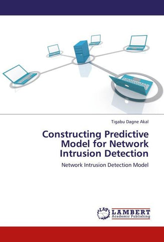 Constructing Predictive Model for Network Intrusion Detection