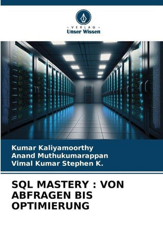 SQL MASTERY : VON ABFRAGEN BIS OPTIMIERUNG