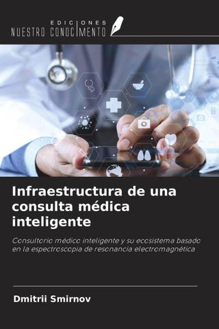 Infraestructura de una consulta médica inteligente